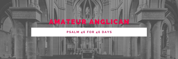 Pray Psalm 46 for 46&nbsp;days