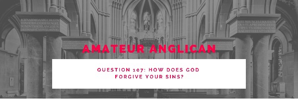 E98 Q107: How does God forgive your&nbsp;sins?