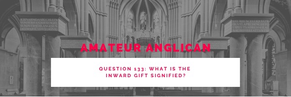 E124 Q133 What is the inward gift&nbsp;signified?